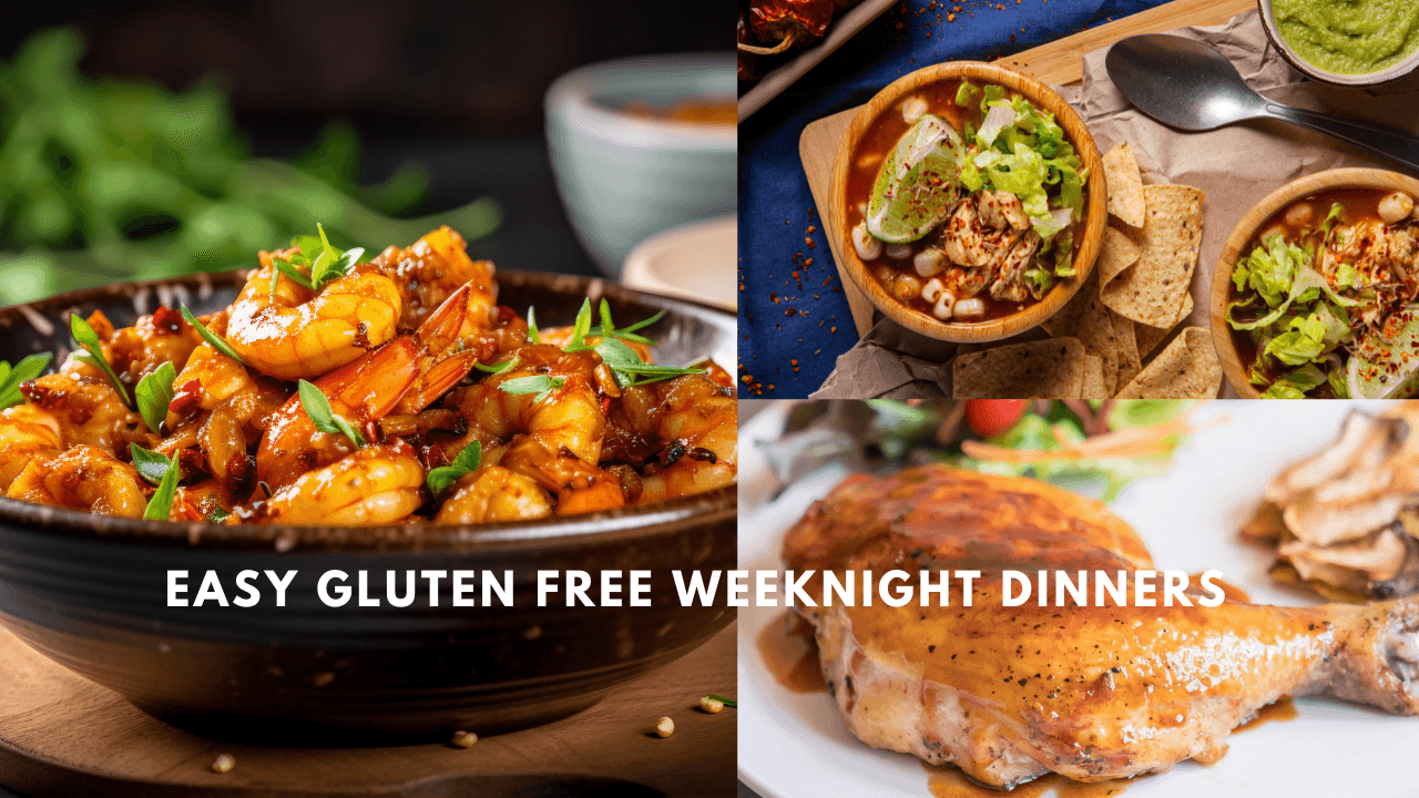 Easy Gluten Free Weeknight Dinners